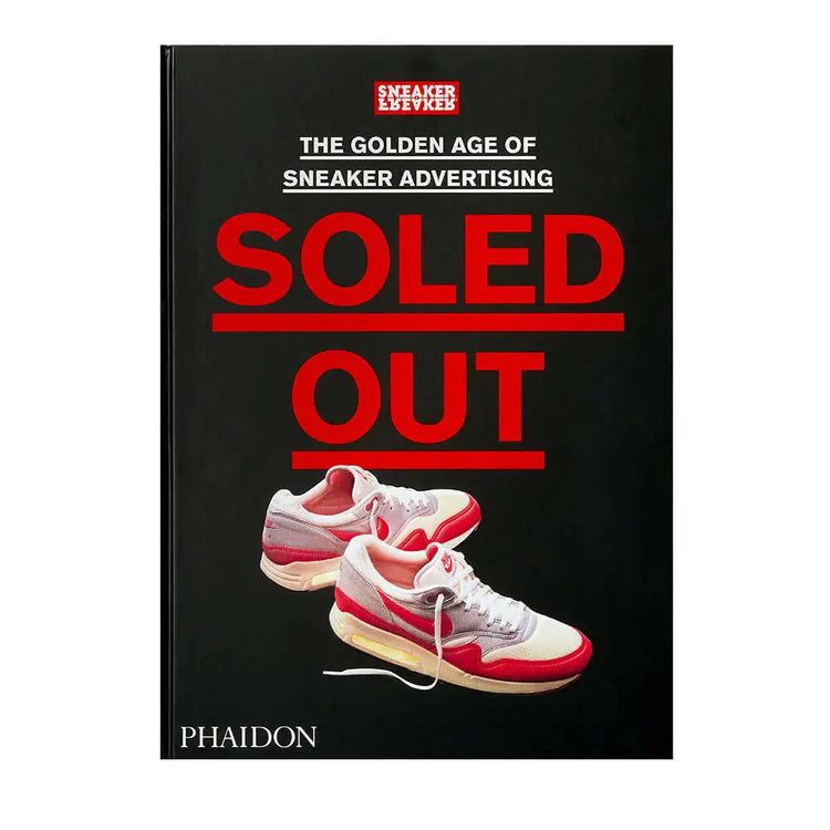 BOOKS Soled Out - Sneaker Freaker 9781838663674